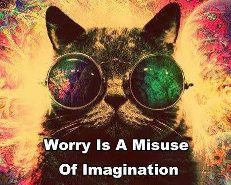 Worry, Misused Imagination