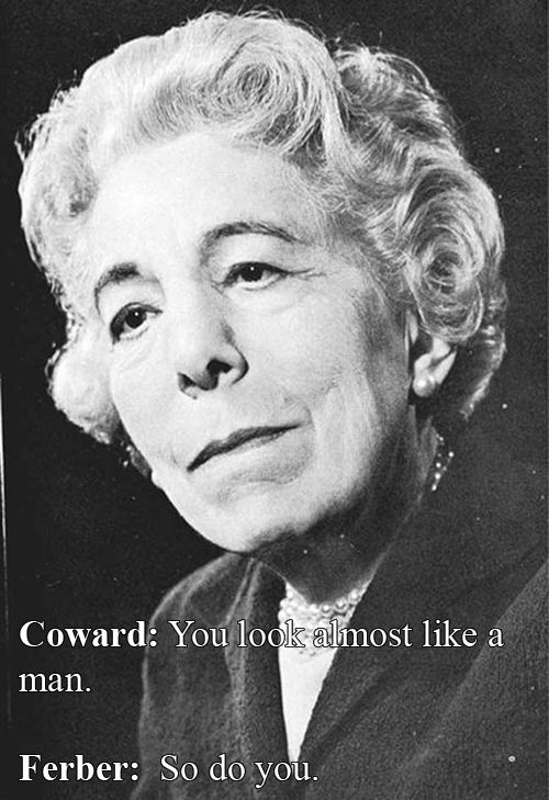 Witty Comebacks - Edna Ferber Vs. Noel Coward